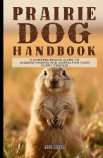 Prairie dog handbook