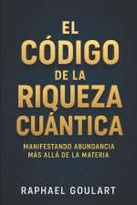 El Código de la Riqueza Cuántica