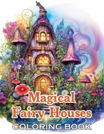 Magical Fairy Houses Coloring Book