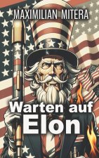 Warten auf Elon