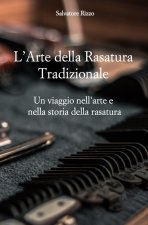 L'Arte della Rasatura Tradizionale