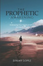 The Prophetic Awakening