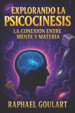 Explorando la Psicocinesis