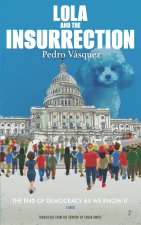Lola and The Insurrection