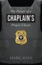 The Power of a Chaplain's Prayer Closet