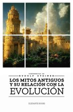 LOS MITOS ANTIGUOS Y SU RELACIÓN CON LA EVOLUCIÓN