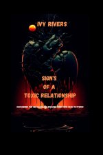 SIGN'S OF A TOXIC RELATIONSHIP
