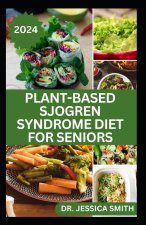 PLANT-BASED SJOGREN SYNDROME DIET FOR SENIORS