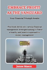 EMBRACE PROFITS AS THE VANGUARD