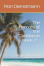 The Parrots of the Caribbean - Book 2 -