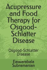 Acupressure and Food Therapy for Osgood-Schlatter Disease