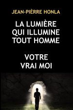 LA LUMIÈRE QUI ILLUMINE TOUT HOMME