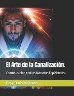 El Arte de la Canalización.