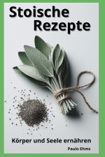 Stoische Rezepte