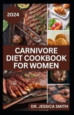 CARNIVORE DIET COOKBOOK FOR WOMEN