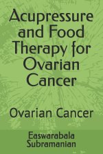 Acupressure and Food Therapy for Ovarian Cancer