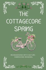 The Cottagecore Spring
