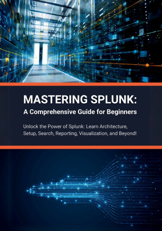 Mastering Splunk