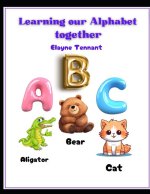 Learning our Alphabet Together