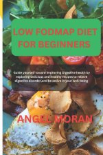 THE LOW FODMAP DIET FOR BEGINNERS