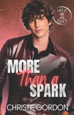 More Than a Spark