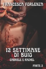 12 settimane di buio