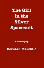 The Girl in the Silver Spacesuit