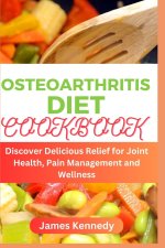 Osteoarthritis Diet Cookbook
