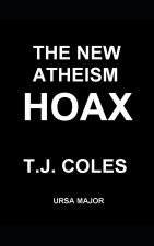 The New Atheism Hoax