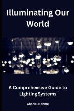 Illuminating Our World
