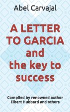 A LETTER TO GARCIA and the key to success