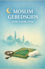 Moslim gebedsgids stap voor stap
