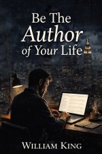 Be The Author of Your Life
