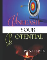 UNLEASH YOUR POTENTIAL