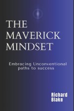 The Maverick Mindset