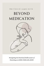 BEYOND MEDICATION