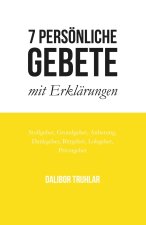 7 persönliche Gebete mit Erklärungen
