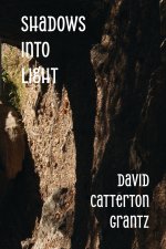 Shadows into Light