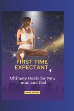 FIRST TIME EXPECTANT