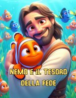 Nemo e il Tesoro della Fede | Aiuta i bambini a conoscere Dio e il suo amore 2024