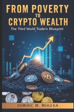 From Poverty to Crypto Wealth
