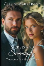 Secrets and Serendipity