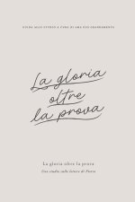La gloria oltre la prova