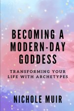 Becoming a Modern-Day Goddess