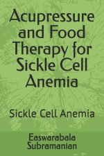 Acupressure and Food Therapy for Sickle Cell Anemia