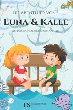 Die Abenteuer von Luna & Kalle an der Wunderschönen Ostsee