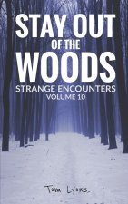Stay Out of the Woods