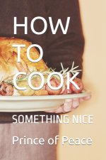 HOW TO COOK