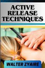 ACTIVE RELEASE TECHNIQUES