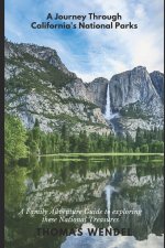 A JOURNEY THROUGH CALIFORNIA'S NATIONAL PARKS